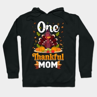 Thanksgiving day November 24 One Thankful mom Hoodie